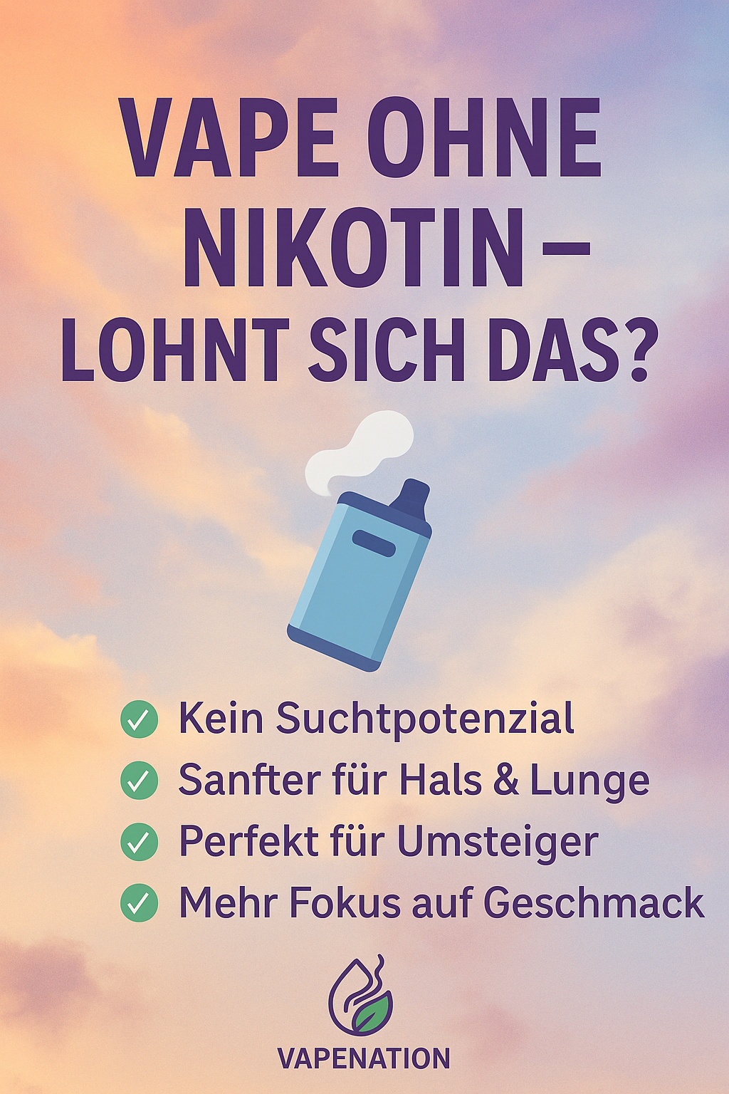 Vape ohne Nikotin – lohnt sich das wirklich? 💭
